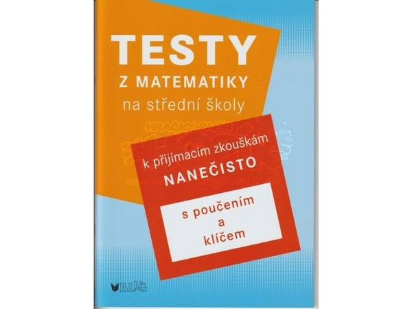 Blug Testy z matematiky pro střední školy A4