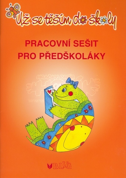 Blug Pracovní sešit pro předškoláky Už se těším do školy