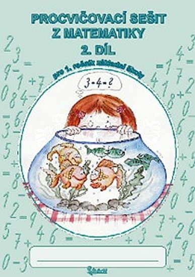 Procvičovací Sešit z matematiky 1. třída 2. díl A5