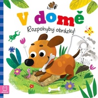 Rozpohybuj obrázky! V domě